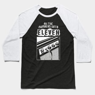 All The Numbers Go To Eleven Baseball T-Shirt